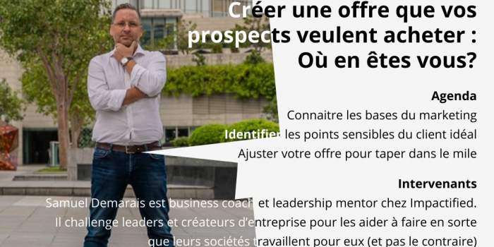 Créer une offre que vos prospects veulent acheter. Où en êtes vous ?